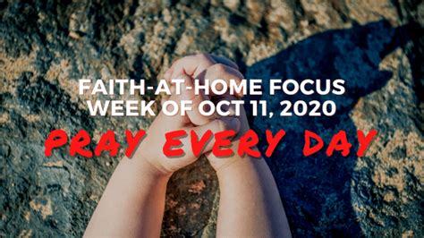 Pray Every Day Faith At Home Focus Oct 11 2020 Westminster