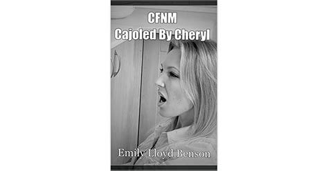 CFNM Cajoled By Cheryl By Emily Lloyd Benson