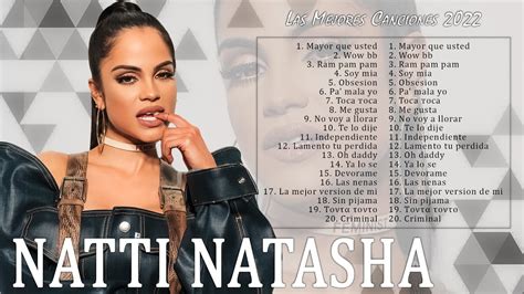 Natti Natasha Mix Exitos 2022 ⭐⭐ Natti Natasha Nuevo Album 2022