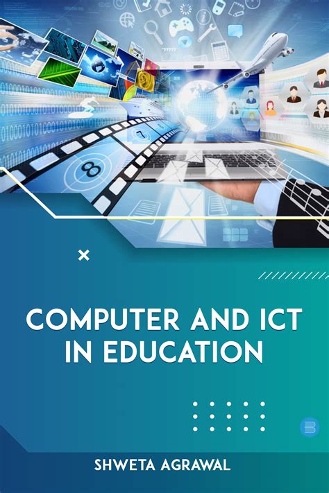 Computer And Ict In Education Bluerose Self Publishing Platform