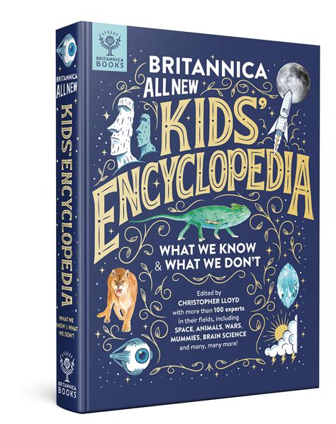 Britannica All New Kids Encyclopedia What We Know And What We Dont By