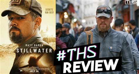 Stillwater Matt Damon Gives His Best In A Mixed Film Review