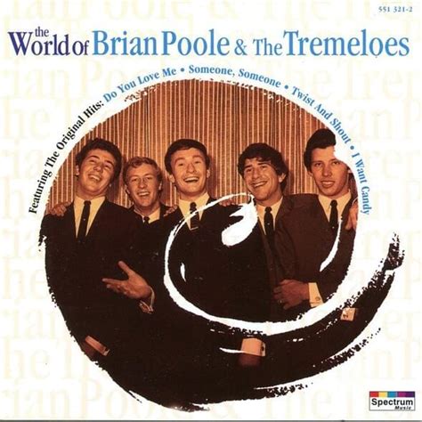 What Is The Most Popular Song On The World Of Brian Poole And The Tremeloes By The Tremeloes