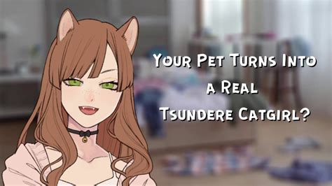 Asmr Roleplay Cat Turns Into Tsundere Catgirl [f4a] [f4m] [f4f] Neko Cat Girl [wholesome] Youtube