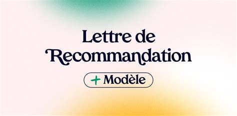 Modèle De Lettre De Recommandation 2 Exemples Types • Merciapp