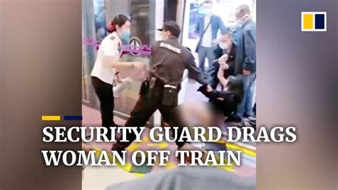 Security Guard Drags Woman Off Train Sparking Outrage In China Youtube