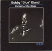 101BLUESLLEGAR: BOBBY BLUE BLAND - PORTRAIT OF THE BLUES (1991)