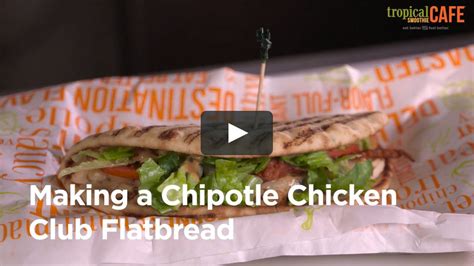 This Is Tropical Smoothie Cafe Chipotle Chicken Club Flatbread By