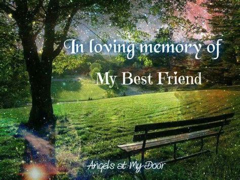 In Loving Memory Of My Best Friend Birthday In Heaven Quotes