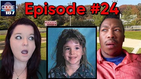 Episode 24 The Disappearance Of Morgan Nick 6 Year Old Is Kidnapped