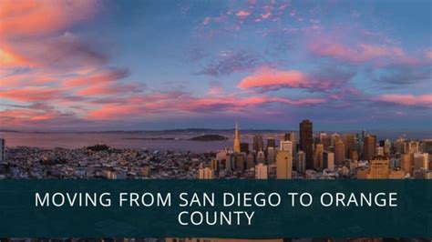 Moving From San Diego To Orange County