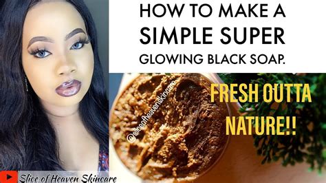 How To Make Super Glowing African Black Soapdiy Skincarerepair
