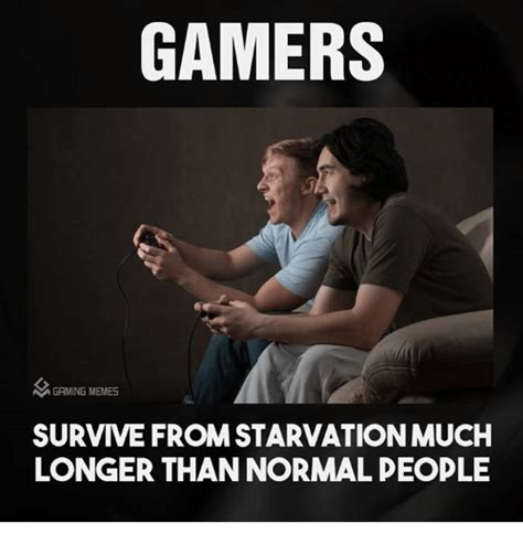 Gamers Ama Gaming Memes Survive From Starvation Much Longer Than Normal