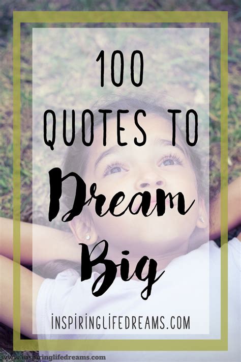 If Youre Looking For The Top 100 Best Dream Quotes Heres Everything