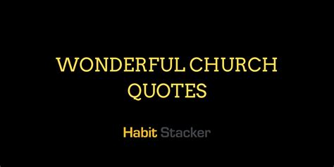 50 Thought Provoking Church Quotes Habit Stacker