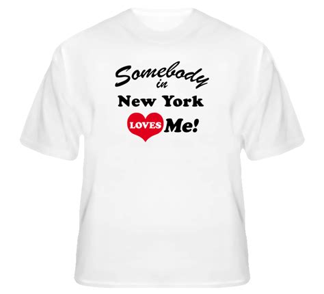2.allied shirts is looking out for your budget! New York Somebody Loves Me New York Custom T Shirt ...