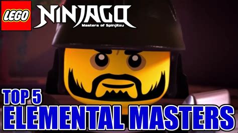 Ninjago Top 5 Elemental Masters Youtube