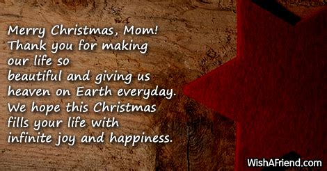 The end of year festivities are often a time to eat, drink and be merry, but they are also the perfect opportunity to warm the hearts of your friends and family, to make up for the winter frost nipping at their noses. Merry Christmas, Mom! Thank you for, Christmas messages ...