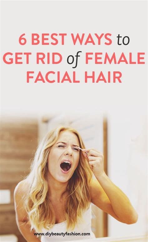 6 professionally proved best ways to get rid of women s facial hair female facial hair beauty