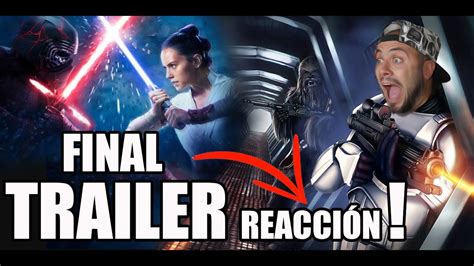 Trailer Final Star Wars 9 ReacciÓn Nada Es Lo Que Parece Youtube