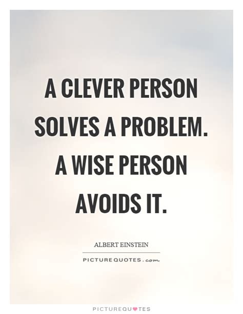 Clever Quotes Clever Sayings Clever Picture Quotes