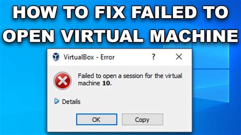 How To Fix Error Virtualbox Failed To Open A Session For The Virtual Vrogue Co