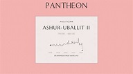 Ashur-uballit II Biography - Ruling crown prince of Assyria | Pantheon