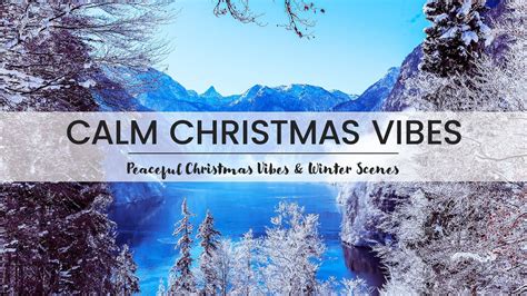 Relaxing Christmas Music Minutes Of Relaxing Winter Scenes And Snow With Soft Christmas