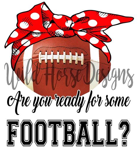 Are You Ready For Some Football Etsy