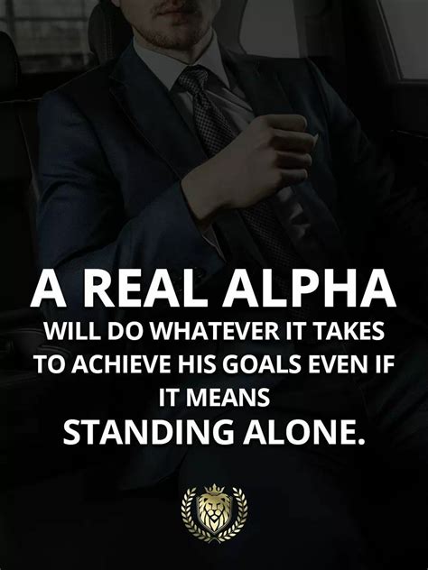 Standing Alone Alpha Male Lovin Achievement Gentleman Fighter Motivational Quotes Take