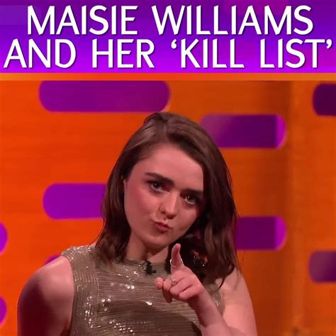 Maisie Williams Kill List The Graham Norton Show Joffreythe