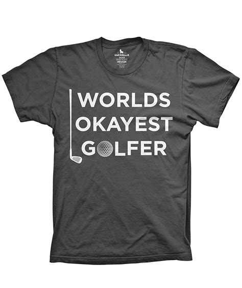 World S Okayest Golfer Shirt Funny Graphic Tshirts Fathers Day Golf