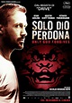 Solo Dio perdona - Only God Forgives - Film (2013)