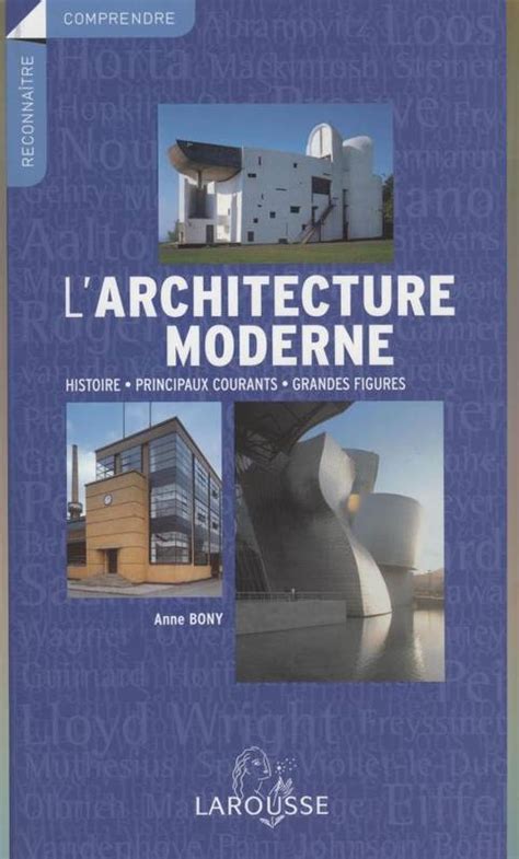 Livre Larchitecture Moderne Histoire Principaux Courants Grandes