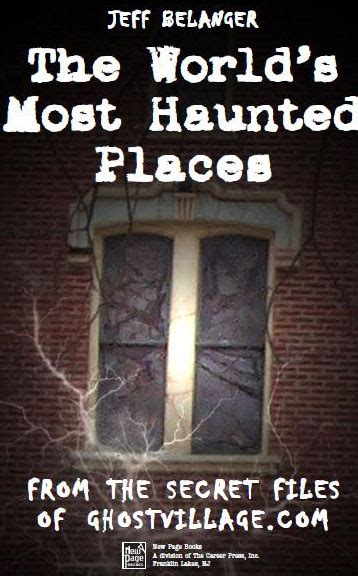 Spooky Scary And Haunted These Are The World39s Most Haunted Places