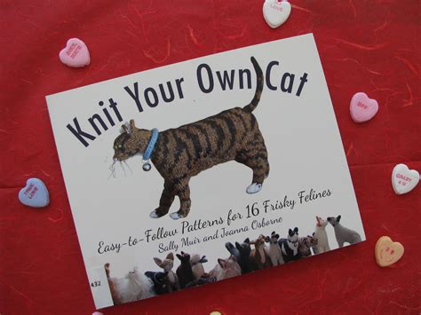 Knit Your Own Cat By Sally Muir And Joanna Osborne Cat Opedia