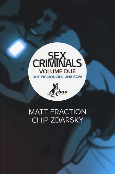 Due Piccioncini Una Fava Sex Criminals Vol 2 Matt Fraction Chip Zdarsky Libro Bao