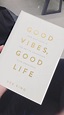 Good Vibes, Good Life by Vex King book review | JanayAndre..