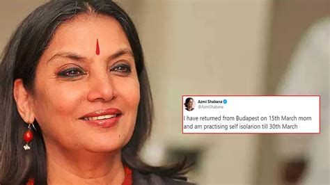 Shabana Azmi Quarantines Herself After She Returns From Budapest Amid