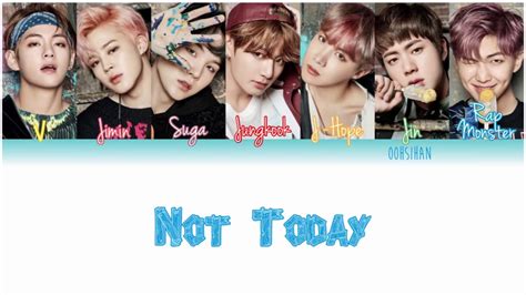 Bts 방탄소년단 Not Today Lyrics Color Coded Enghanrom Youtube