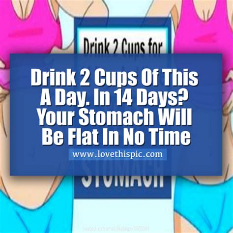 Drink 2 Cups Of This A Day In 14 Days Your Stomach Will Be Flat In No
