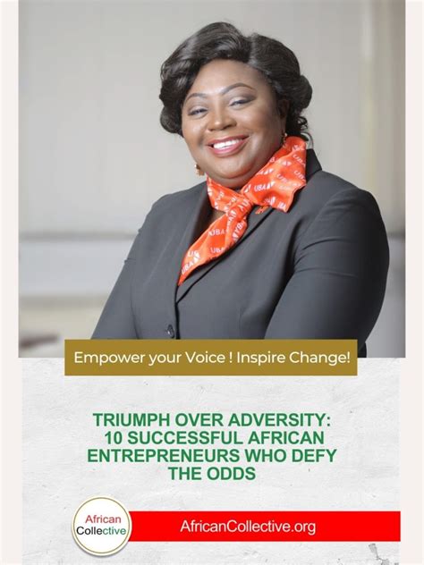 Triumph Over Adversity 10 Successful African Entrepreneurs Who Defy