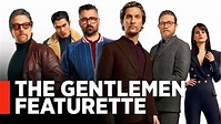 THE GENTLEMEN - Cast Featurette [Exclusive] - YouTube