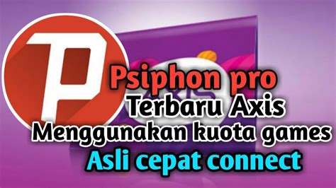 Check spelling or type a new query. Tutorial setting psiphon pro menggunakan kartu Axis ||2020 ...