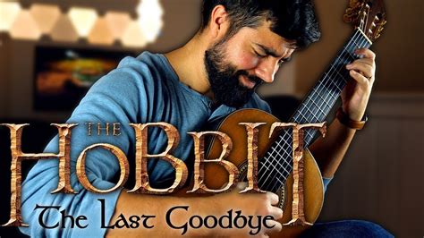 The Hobbit The Last Goodbye Classical Guitar Cover Beyond The