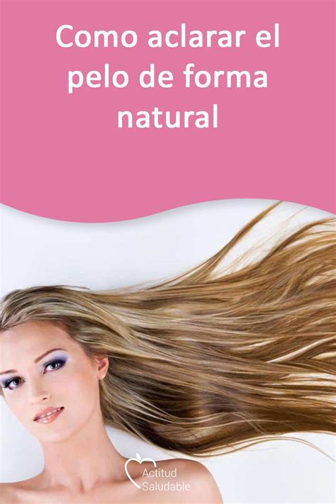 Todo lo que te menciono uno de los métodos para decolorar el cabello en casa es el de la utilización de polvos para decolorar, siendo este uno de los más efectivos y especializados. Como aclarar el pelo de forma natural | Aclarar el pelo de ...