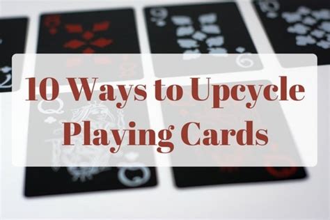 10 Creative Ways To Reuse Old Playing Cards Feltmagnet Crafts