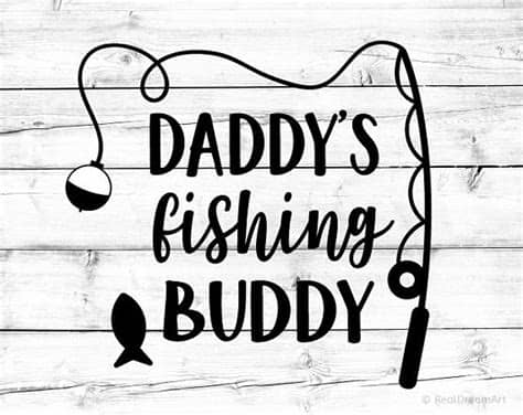 Download your free svg cut file and create your personal diy project with these beautiful quotes or designs. Daddys Fishing Buddy Svg Fishing Svg Funny Kids Svg Daddy Svg