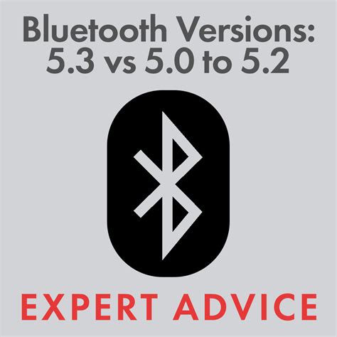 Bluetooth Versions 53 Vs 50 To 52