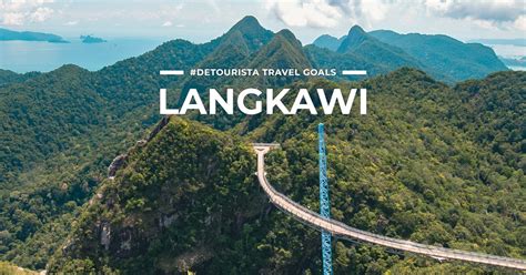 13 Best Places To Visit In Langkawi Things To Do